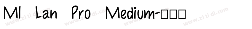 MI Lan Pro Medium字体转换